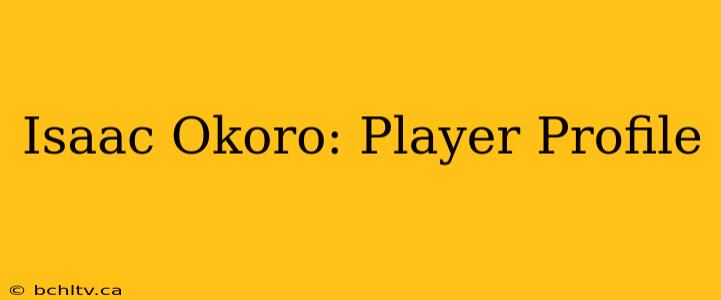 Isaac Okoro: Player Profile