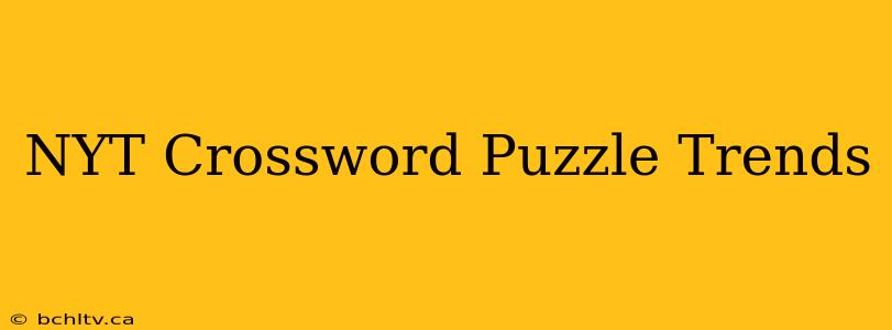 NYT Crossword Puzzle Trends