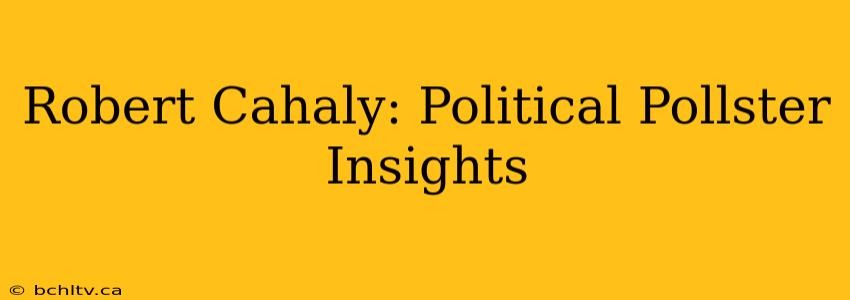Robert Cahaly: Political Pollster Insights